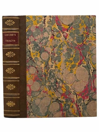 Item #2307804 A Collection of Tracts, on Various Subjects. Thomas Chubb