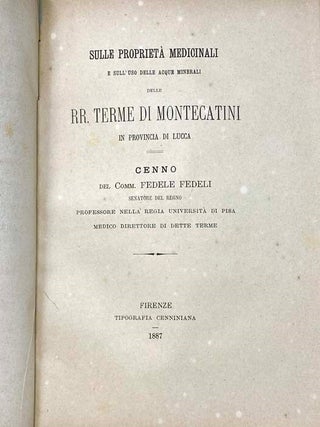 Bound Volume of 11 Italian Medical Pamphlets and Offprints, with Emphasis on Experimental Physiology, 1878-86: Le Cortecce di China Nella Farmacia Fino ad Oggi e la Ragione della Preparazione dell'Eclemma Chinacea...; Gli Ospedali e il Darwinismo; Analisi delle Sorgenti Minerali di Levico...; Sugli Attributi Generali dei Nervi; Sulle Proprieta Medicinali e Sull'uso delle Acque Minerali delle Rr. Terme di Montecatini in Provincia di Lucca; Sull'Efficacia delle Acque Salso-Iodo-Bromiche di Castrocaro; Sulla Necessita di Ritornare all'Antica Classificazione dell Frenopatie a Scopo Statistico ed in Qual Modo Possa Convenire all'Uso Statistico-Clinico; Il Tempo del Processo Psichico nell'Estesiometria Tattile Degli Alienati; Trattato Elementare e Pratico di Psichiatria; Studi Sulla Clorosi ed in Particolare sulla Natura, Diagnosi e Patogenesi della Stessa; Osservazioni Anatomiche Sopra 75 Crani di Alienati