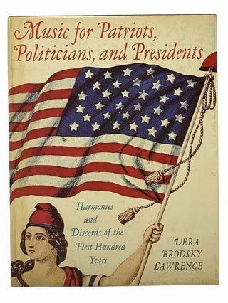 Item #2307893 Music for Patriots, Politicians, and Presidents: Harmonies and Discords of the...