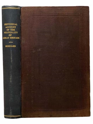 Item #2307954 A Historical Account of the Neutrality of Great Britain during the American Civil...