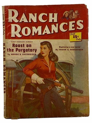 Item #2308120 Ranch Romances: First February Number, February 3, 1950, Volume 156, Volume 4....