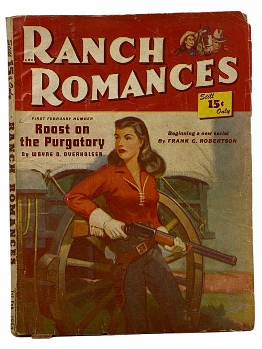 Item #2308120 Ranch Romances: First February Number, February 3, 1950, Volume 156, Volume 4. Frank C. Robertson.