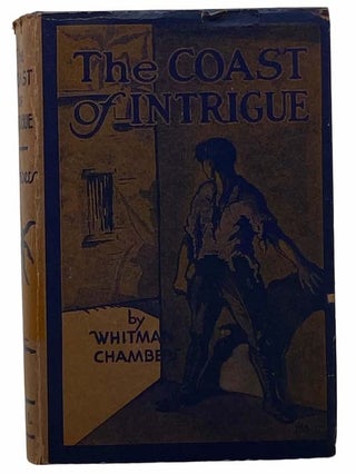 Item #2308139 The Coast of Intrigue. Whitman Chambers