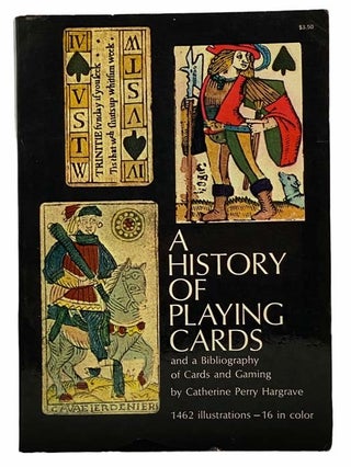 Item #2308146 A History of Playing Cards and a Bibliography of Cards and Gaming. Catherine Perry...