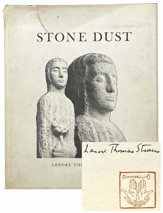 Item #2308252 Stone Dust: The Autobiography of a Stone Carving. Lenore Thomas Straus.