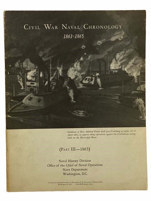 Item #2308278 Civil War Naval Chronology, 1861-1865 (Part III--1863). Government Printing Office.