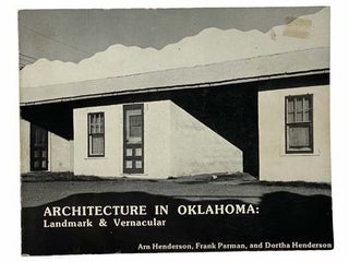 Item #2308412 Architecture in Oklahoma: Landmark and Vernacular. Arn Henderson, Frank Parman,...