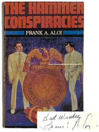 Item #2308535 The Hammer Conspiracies. Frank A. Aloi