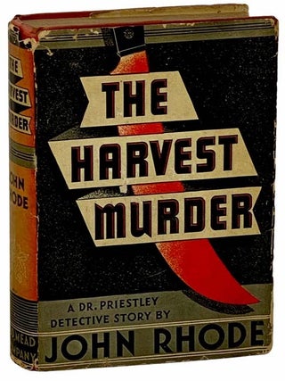 The Harvest Murder: A Dr. Priestley Detective Story (Red Badge Detective Series. John Rhode, Cecil John Street.