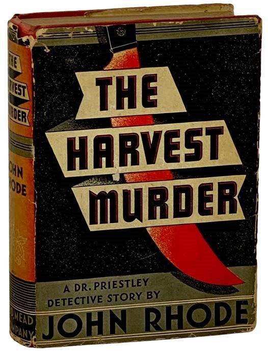 Item #2308541 The Harvest Murder: A Dr. Priestley Detective Story (Red Badge Detective Series). John Rhode, Cecil John Charles Street.