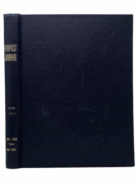 Item #2308738 The Airpost Journal, Vols. I and II [Volumes 1 & 2]: Nov. [November] 1929 thru May 1931. Robert Outlaw.