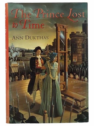 Item #2308812 The Prince Lost to Time (A Nicholas Segalla Time-Travel Mystery). Ann Dukthas