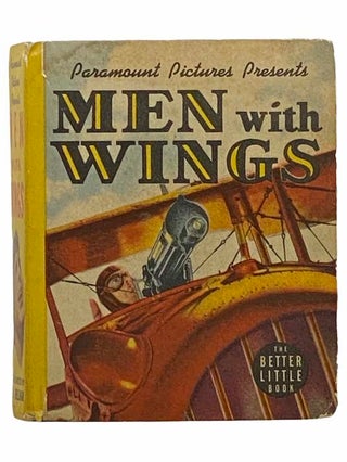 Item #2308862 Men with Wings (The Better Little Book 1475). Eleanor Packer, William A. Wellman,...