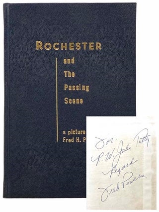 Item #2308910 Rochester and the Passing Scene: From the Files of Newspaper Photographer Fred H....