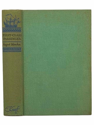 Item #2309015 First-Class Passenger: Life at Sea as Experienced and Recorded by Voyaging...