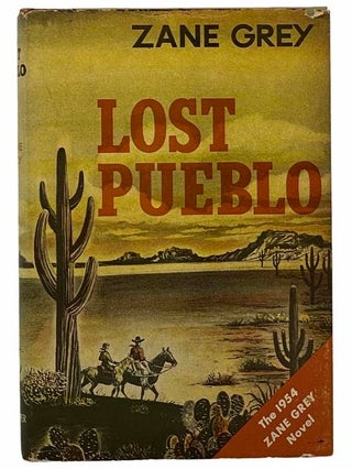 Item #2309111 Lost Pueblo. Zane Grey