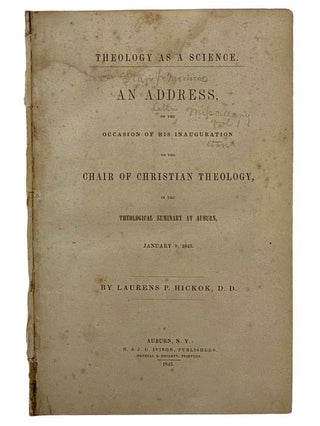 Item #2309159 Theology as a Science. An Address, on the Occasion of His Inauguration to the Chair...
