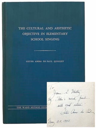 Item #2309164 The Cultural and Aesthetic Objective in Elementary School Singing: The Ward Method...