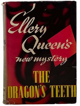 Item #2309211 The Dragon's Teeth: A Problem in Deduction. Ellery Queen