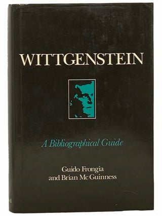 Item #2309327 Wittgenstein: A Bibliographical Guide. Guido Frongia, Brian McGuinness