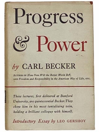 Item #2309833 Progress and Power. Carl Becker, Leo Gershoy
