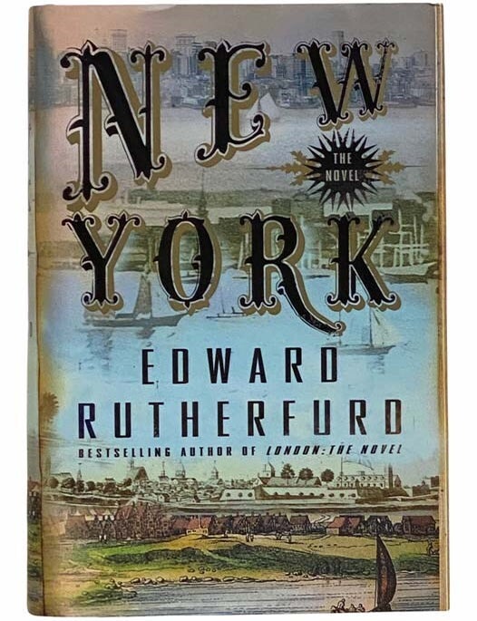 Item #2310145 New York: The Novel. Edward Rutherfurd, Edward Rutherford.