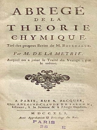 Abrege de la Theorie Chymique. Tire des propres Ecrits. Auquel on a joint le Traite du Vertige, par le meme.