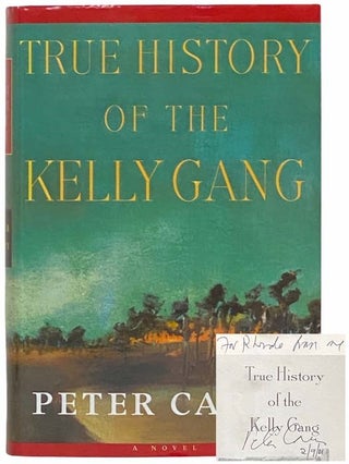 Item #2310595 True History of the Kelly Gang: A Novel. Peter Carey
