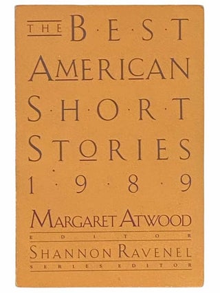 Item #2310801 The Best American Short Stories 1989. Margaret Atwood