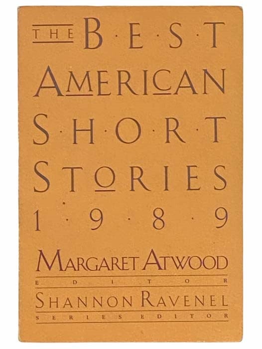 Item #2310801 The Best American Short Stories 1989. Margaret Atwood.