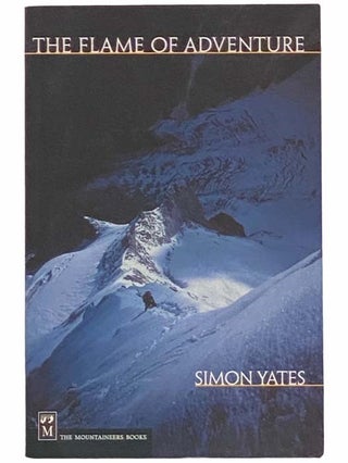 Item #2310887 The Flame of Adventure. Simon Yates