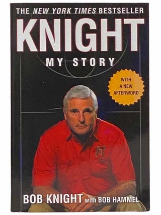 Item #2310892 Knight: My Story. Bob Knight