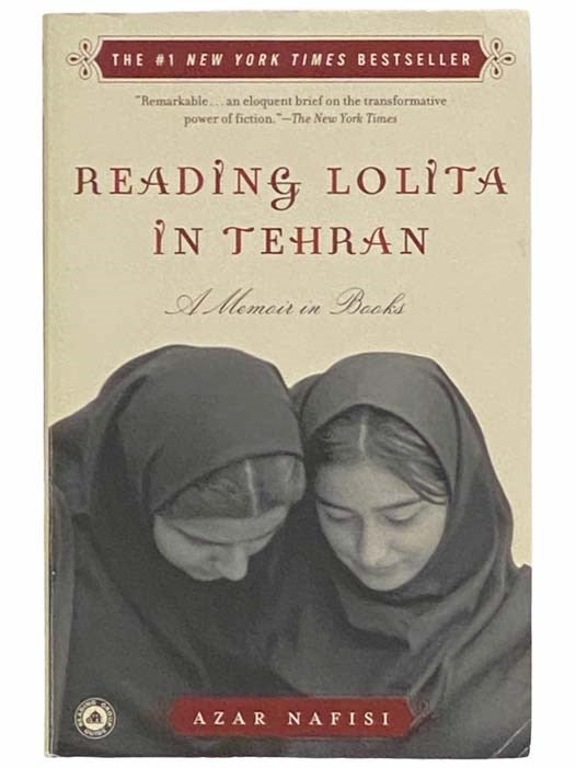 Item #2310922 Reading Lolita in Tehran: A Memoir in Books. Azar Nafisi.
