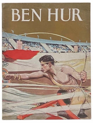 Item #2310964 Ben Hur: A Metro-Goldwyn-Mayer Production - General Lew Wallace's Immortal Story -...