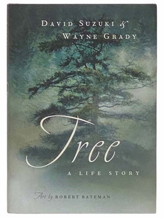Item #2311008 Tree: A Life Story. David Suzuki, Wayne Grady