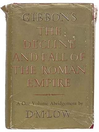 Item #2311036 The Decline and Fall of the Roman Empire (A One-Volume Abridgment). Edward Gibbon,...