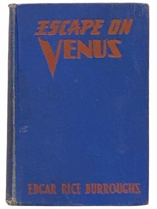 Item #2311226 Escape on Venus (Venus Series Book 4). Edgar Rice Burroughs