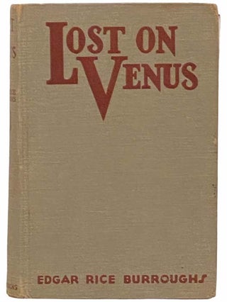 Item #2311228 Lost on Venus (Venus Series Book 2). Edgar Rice Burroughs