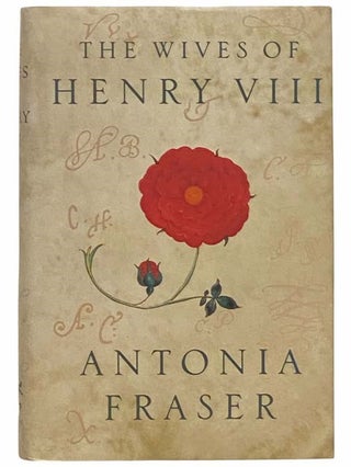 Item #2311769 The Wives of Henry VIII. Antonia Fraser