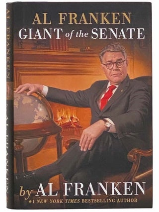 Item #2311874 Al Franken, Giant of the Senate. Al Franken