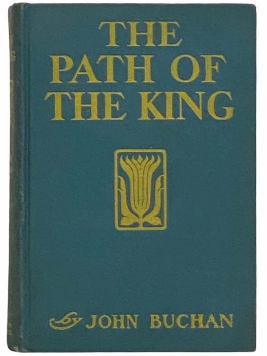 Item #2311931 The Path of the King. John Buchan.