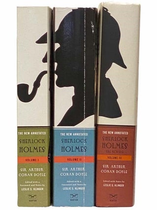 The New Annotated Sherlock Holmes, in Three Volumes: The Adventures of Sherlock Holmes; The Memoirs of Sherlock Holmes; The Return of Sherlock Holmes; His Last Bow; The Case-Book of Sherlock Holmes; A Study in Scarlet; The Sign of Four; The Hound of the Baskervilles; The Valley of Fear