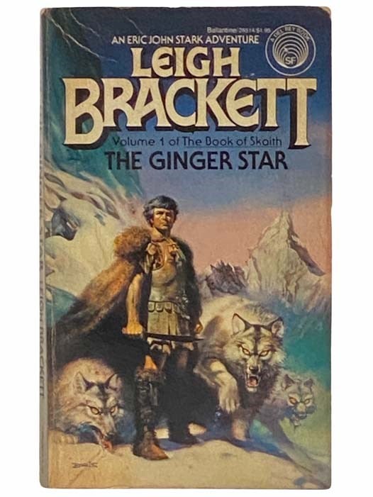 Item #2312021 The Ginger Star (The Book of Skaith No. 1)(Ballantine 28514). Leigh Brackett.
