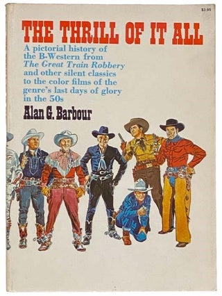 Item #2312527 The Thrill of It All. Alan G. Barbour