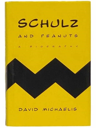 Item #2312658 Schulz and Peanuts: A Biography. David Michaelis