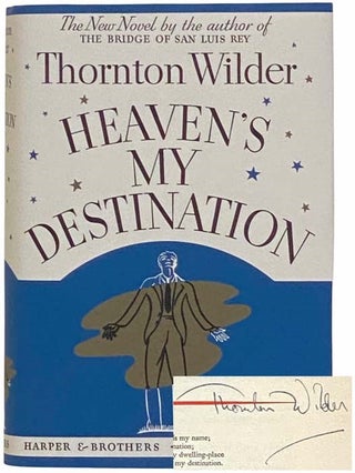 Heaven's My Destination. Thornton Wilder.