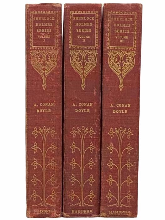 Item #2312762 Stories of Sherlock Holmes, in Three Volumes: A Study in Scarlet; The Sign of the Four / Adventures of Sherlock Holmes / Memoirs of Sherlock Holmes. Arthur Conan Doyle, Sir.