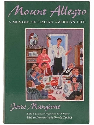 Item #2312836 Mount Allegro: A Memoir of Italian American Life. Jerre Mangione