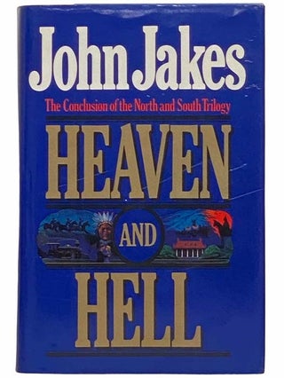Item #2312924 Heaven and Hell (The North and South Trilogy No. 3). John Jakes