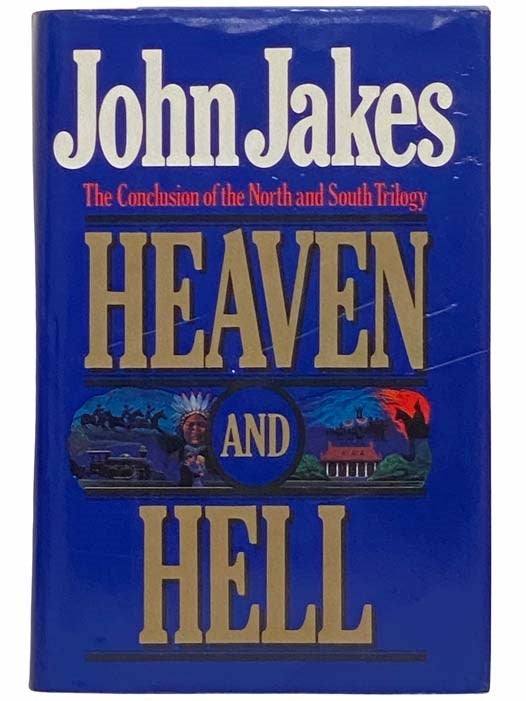 Item #2312924 Heaven and Hell (The North and South Trilogy No. 3). John Jakes.